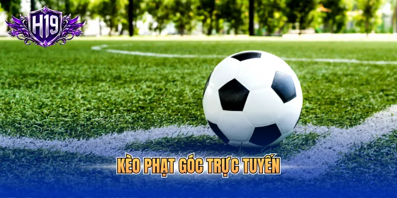 Kèo phạt góc trực tuyến
